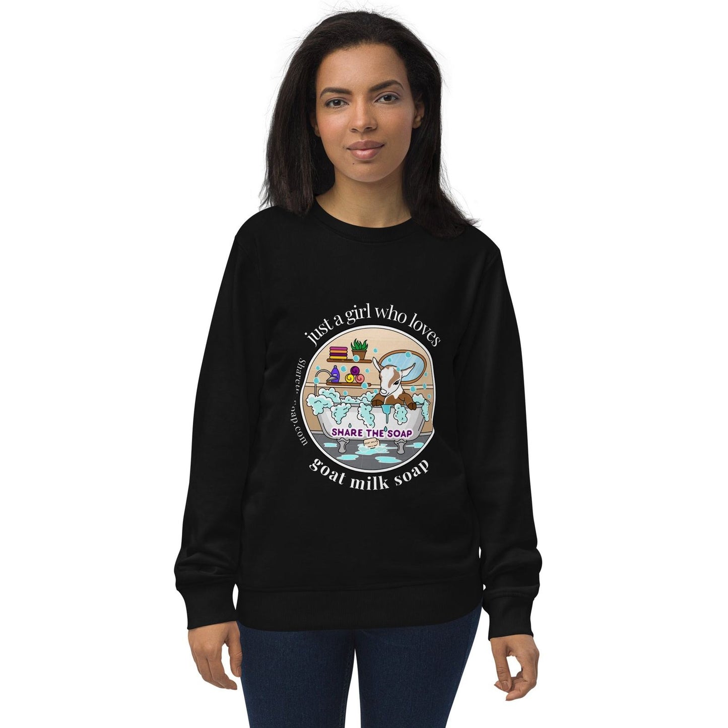 Just a girl who loves goat milk soap organic sweatshirt